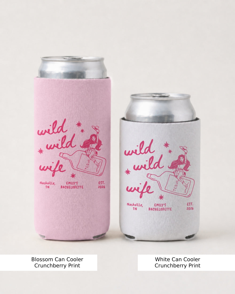 Wild Wild Wife Cowgirl Tequila Can Cooler Blossom
