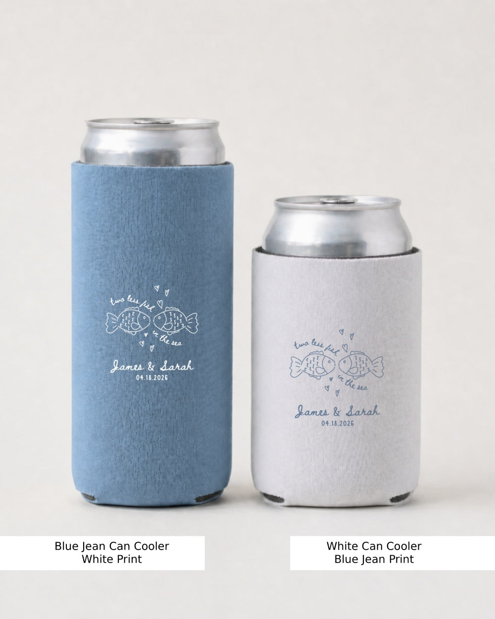 "Two Less Fish in the Sea" Wedding Can Cooler
