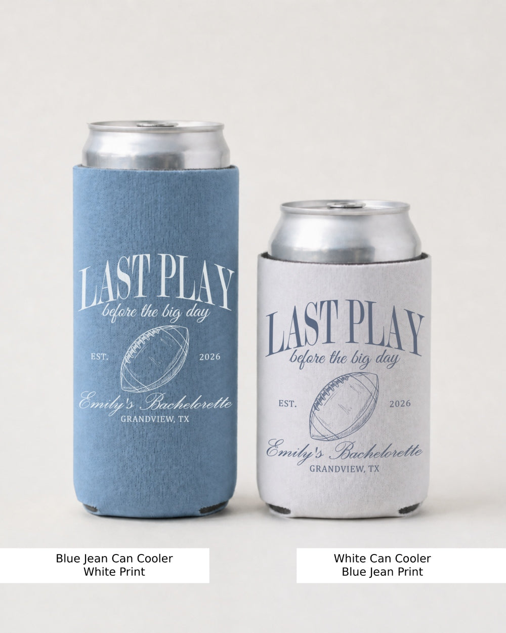 Last Play Before the Big Day - Football Can Cooler Blue Jean