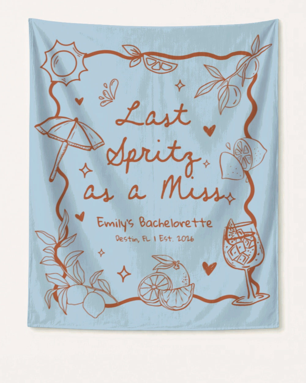 Last Spritz As A Miss Banner Chambray