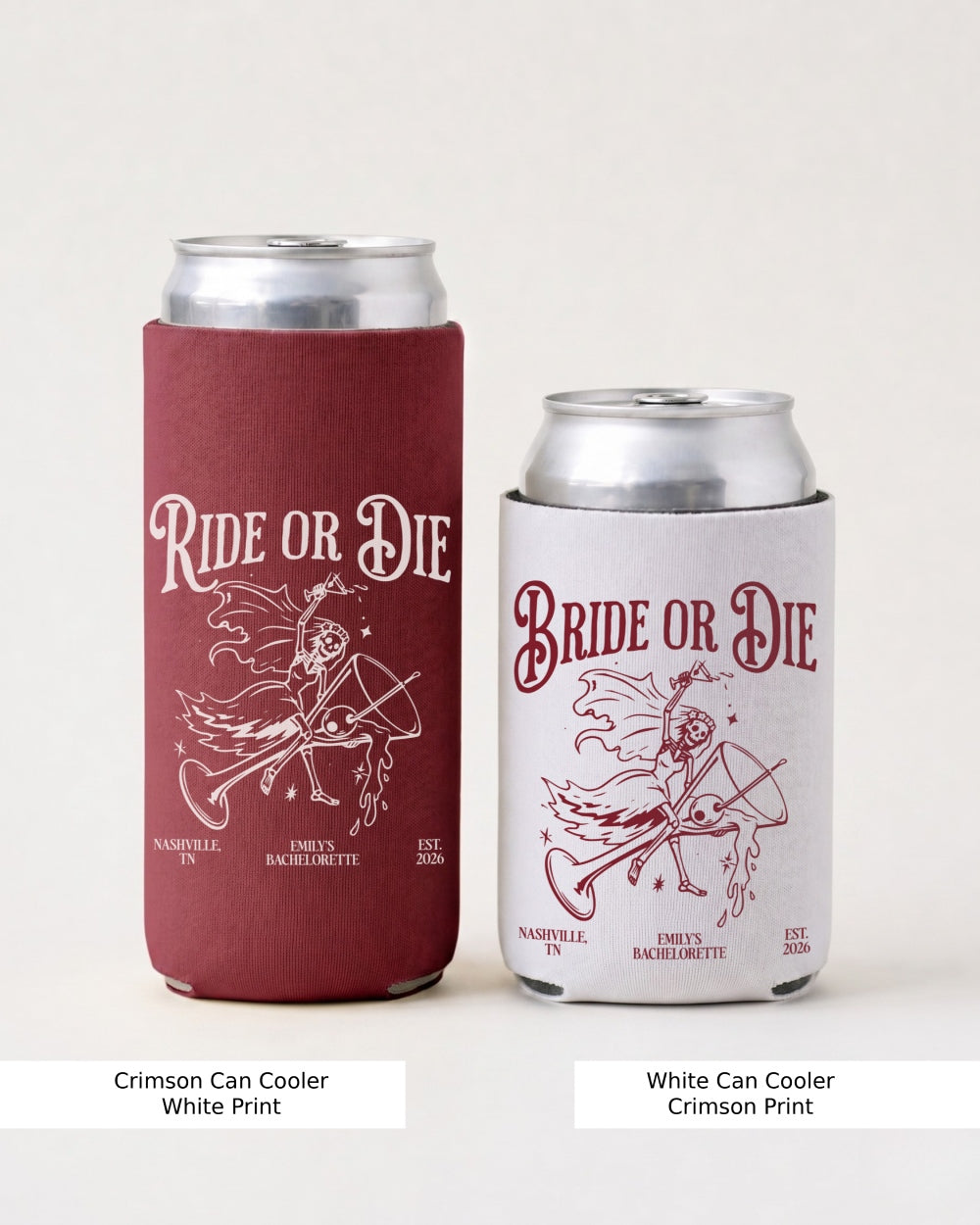 Bride or Die and Ride or Die with Martini Can Cooler Crimson