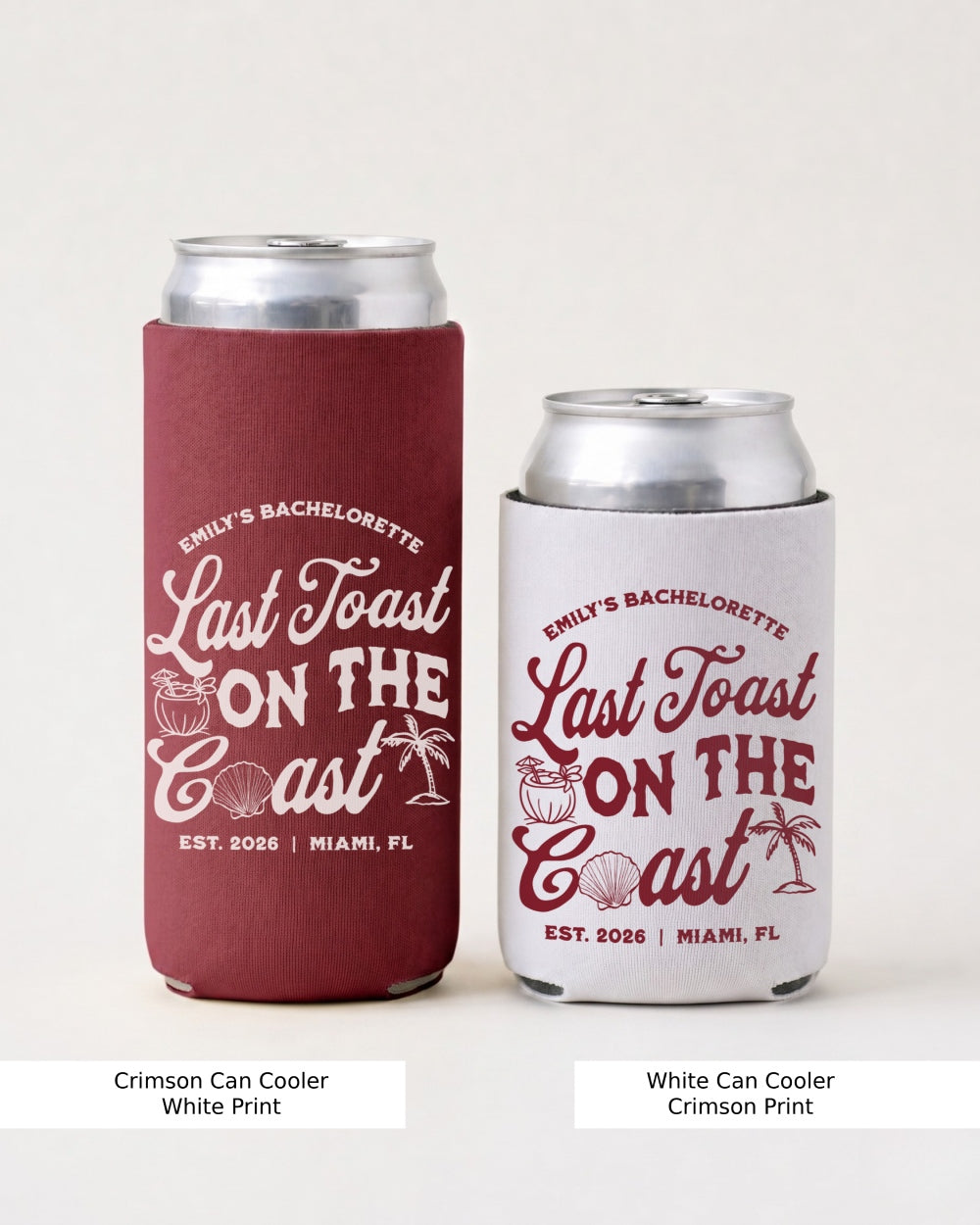 Last toast on the coast - text Can Cooler Crimson