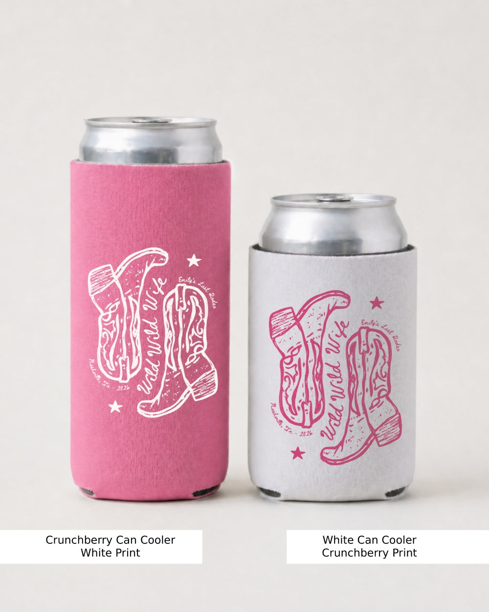 Wild Wild Wife Cowgirl Boots Can Cooler Crunchberry