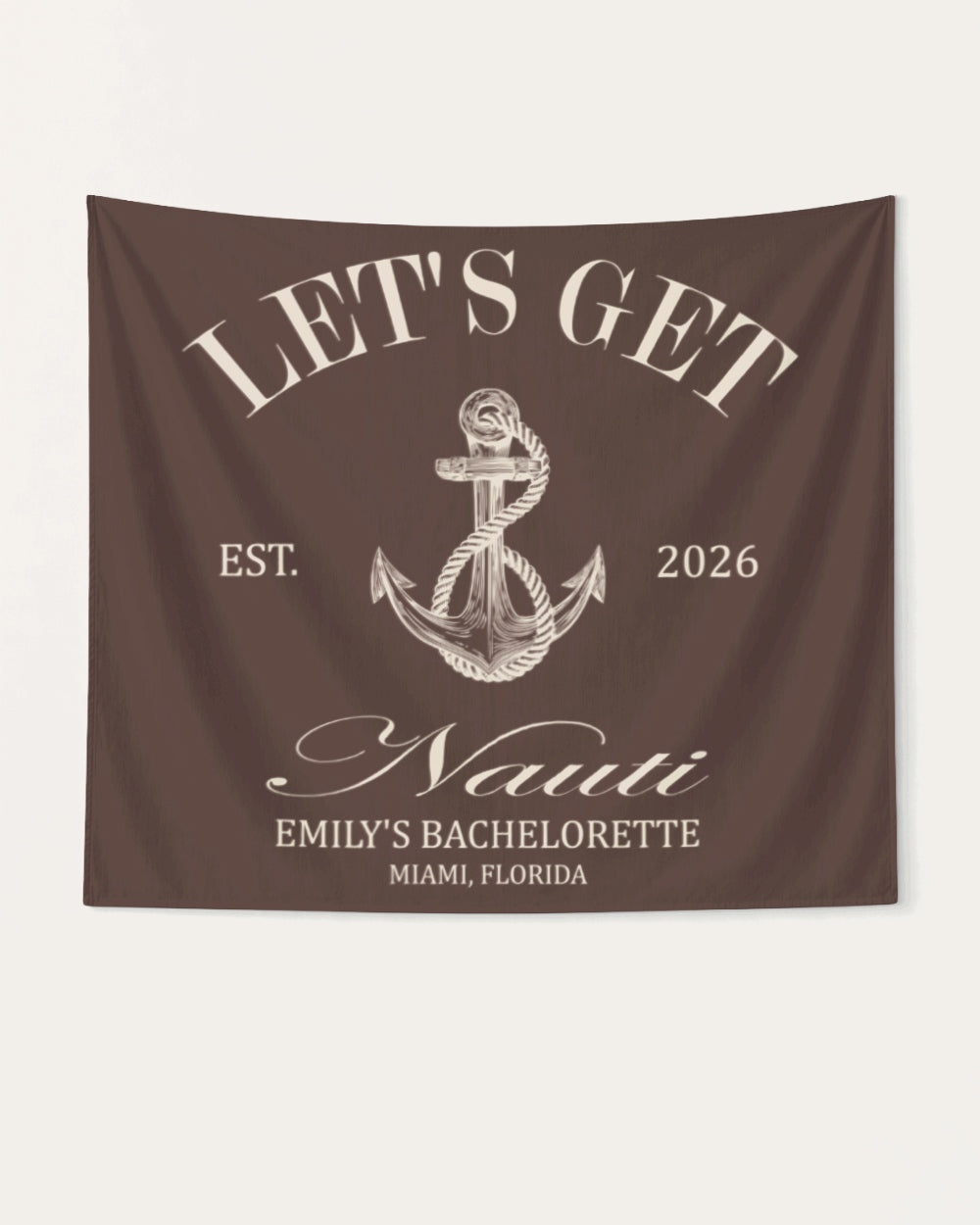 Let's Get Nauti Banner Espresso