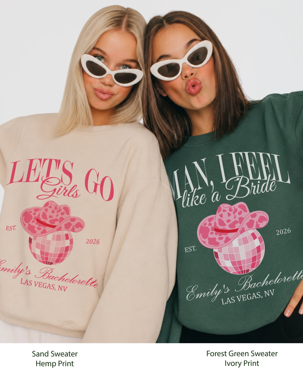 Man, I Feel Like A Bride & Let's Go Girls Disco Sweatshirt Forest Green