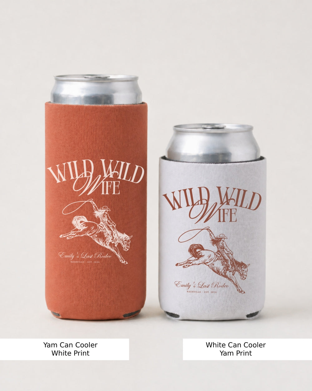 Bride and bridesmaids can coolers with Wild Wild Wife cowgirl theme and vintage western illustration. Perfect bachelorette party favor for the whole crew at a country or western weekend.