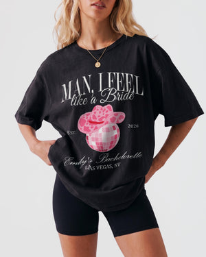 Man, I Feel Like A Bride & Let's Go Girls Disco T-Shirt Black