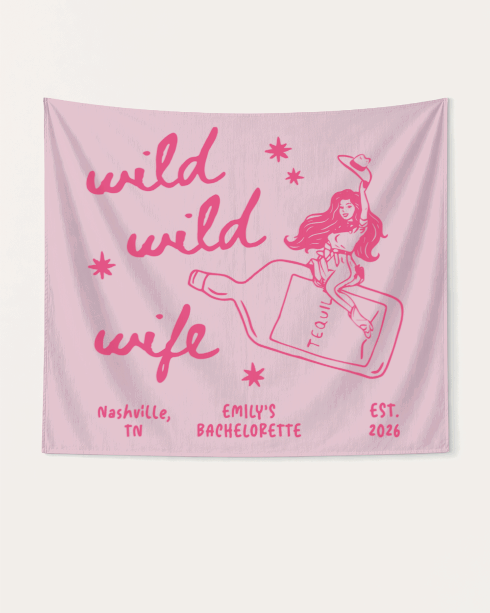 Wild Wild Wife Cowgirl Tequila Banner Blossom