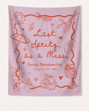 Last Spritz As A Miss Banner Blossom