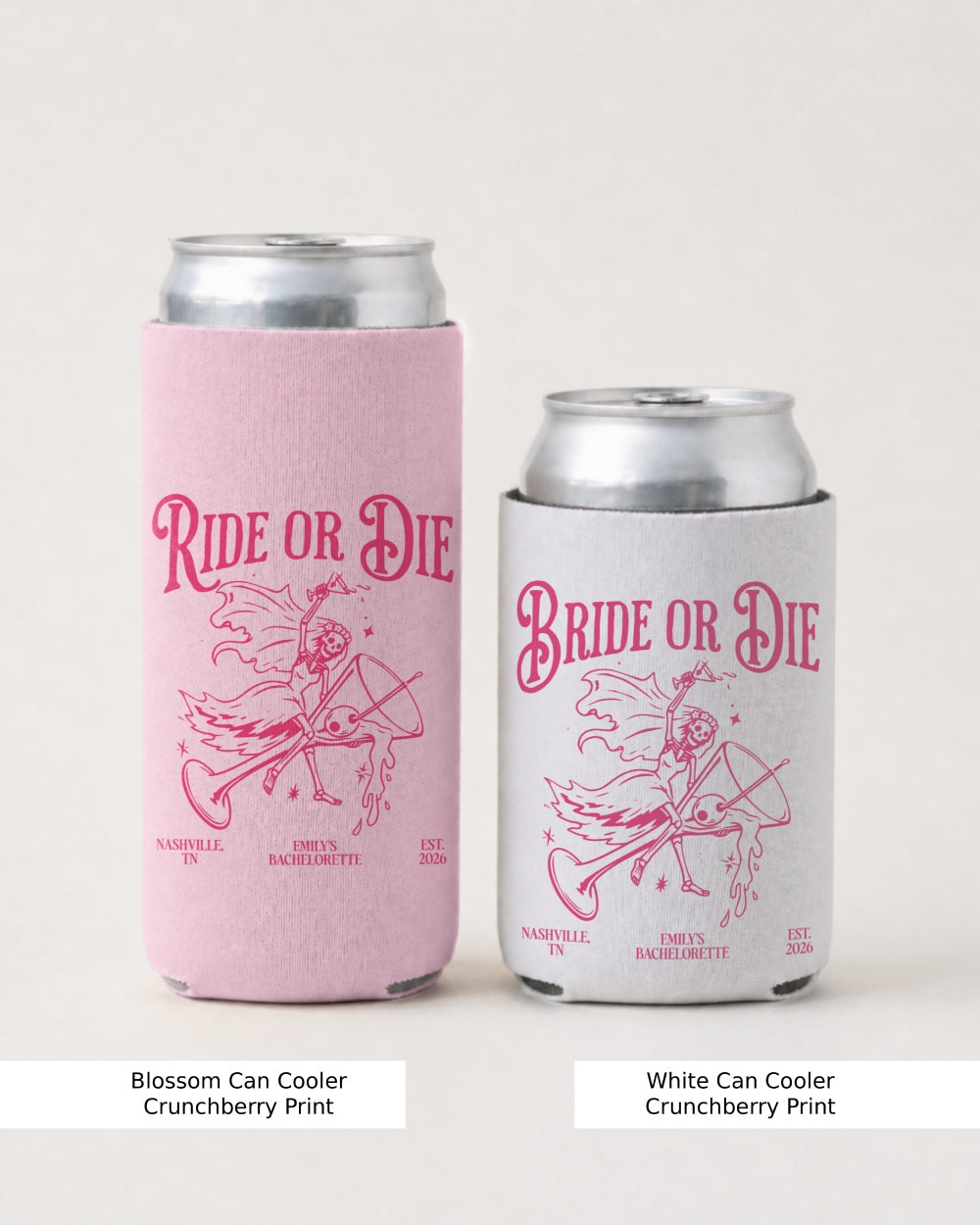Bride or Die and Ride or Die with Martini Can Cooler Blossom