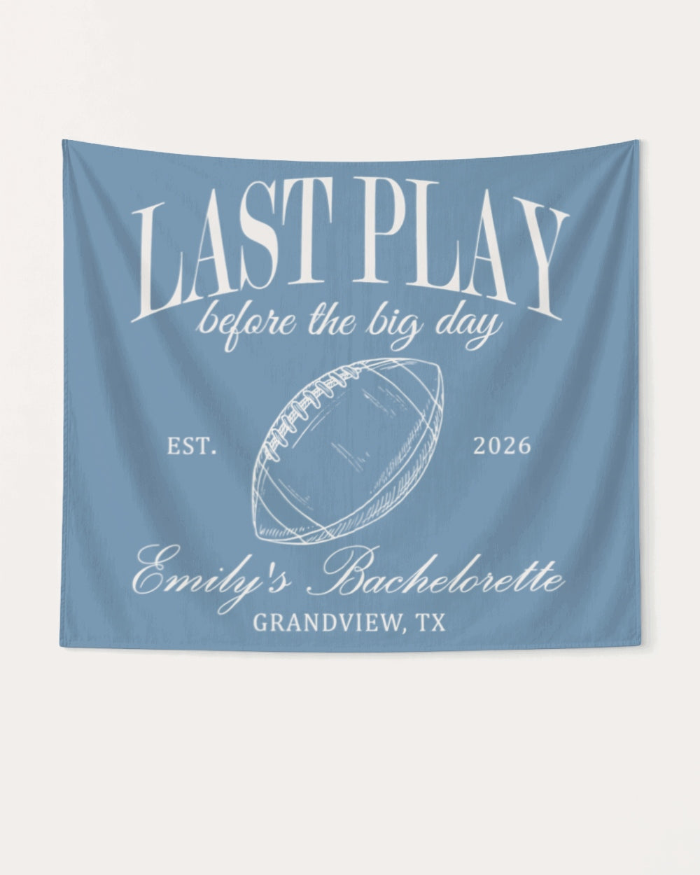Last Play Before the Big Day - Football Banner Blue Jean