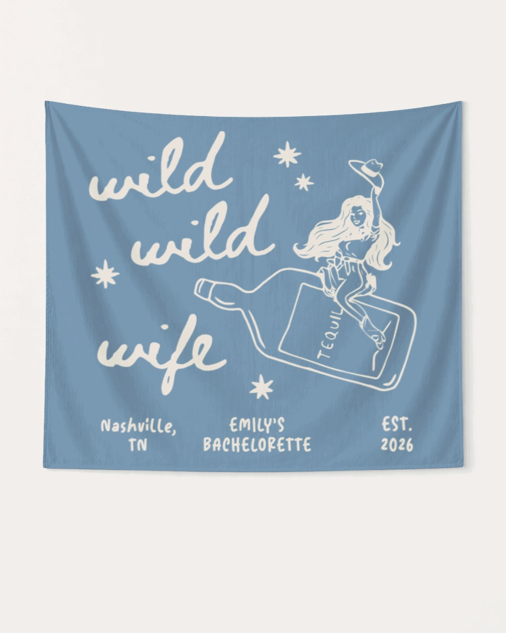 Wild Wild Wife Cowgirl Tequila Banner Blue Jean