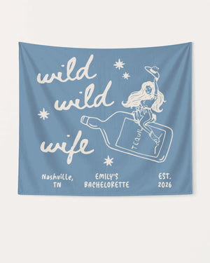 Wild Wild Wife Cowgirl Tequila Banner Blue Jean