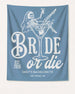 Bride or Die and Ride or Die Banner Blue Jean