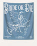 Bride or Die and Ride or Die with Martini Banner Blue Jean
