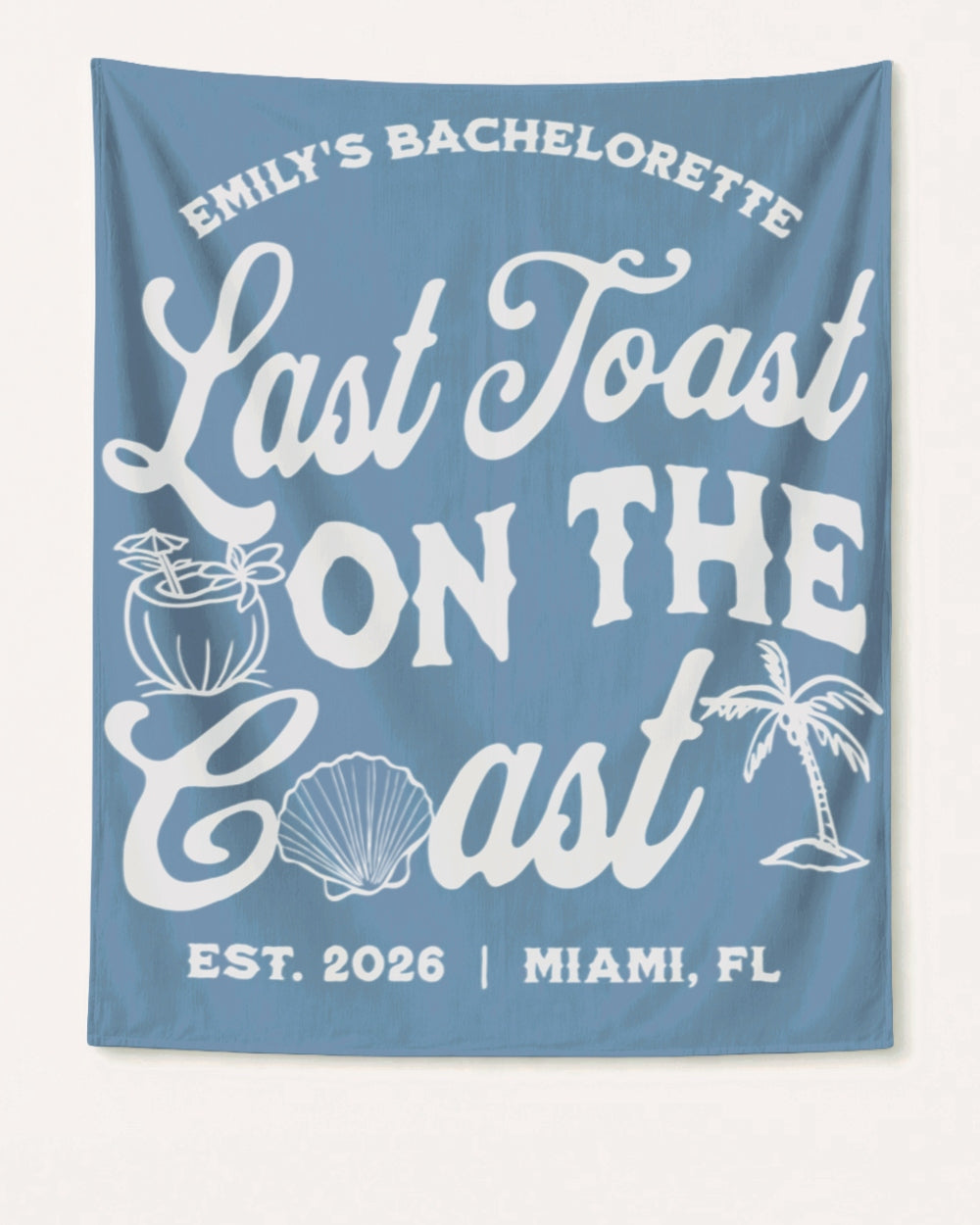 Last toast on the coast - text Banner Blue Jean