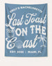Last toast on the coast - text Banner Blue Jean