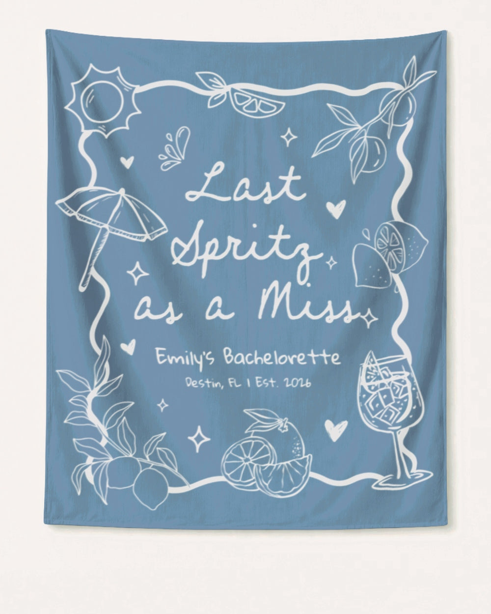 Last Spritz As A Miss Banner Blue Jean