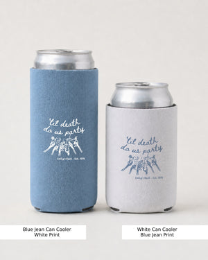 Til death do us party Can Cooler Blue Jean