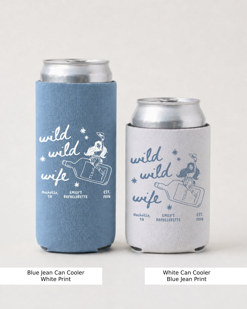 Wild Wild Wife Cowgirl Tequila Can Cooler Blue Jean