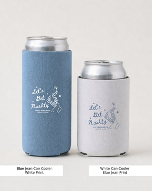 Lets Get Nashty party favor can cooler for cowgirl bride weekends and bachelorette drinks