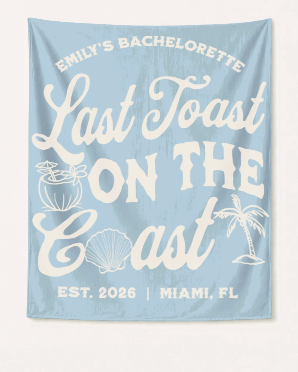 Last toast on the coast - text Banner Chambray