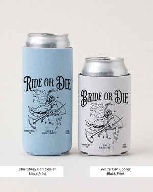 Bride or Die and Ride or Die with Martini Can Cooler Chambray