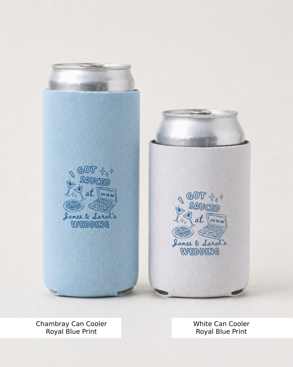 I got sauced at Can Cooler Chambray