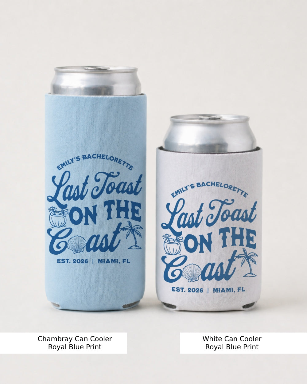 Last toast on the coast - text Can Cooler Chambray