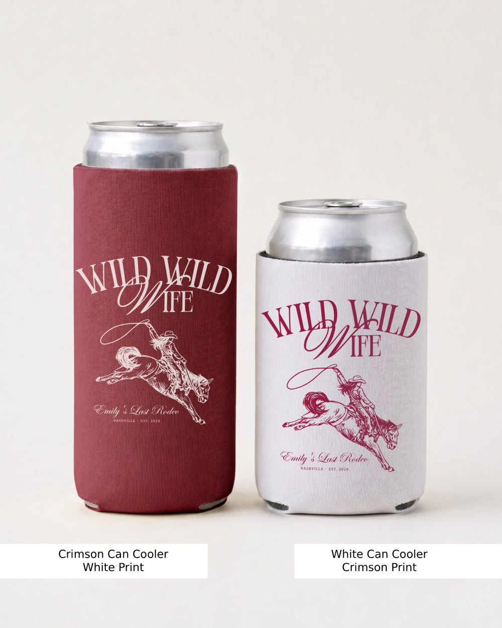 Matching can coolers for the bride tribe with Wild Wild Wife cowgirl theme and vintage western script art. Perfect bachelorette party favor for the whole crew.