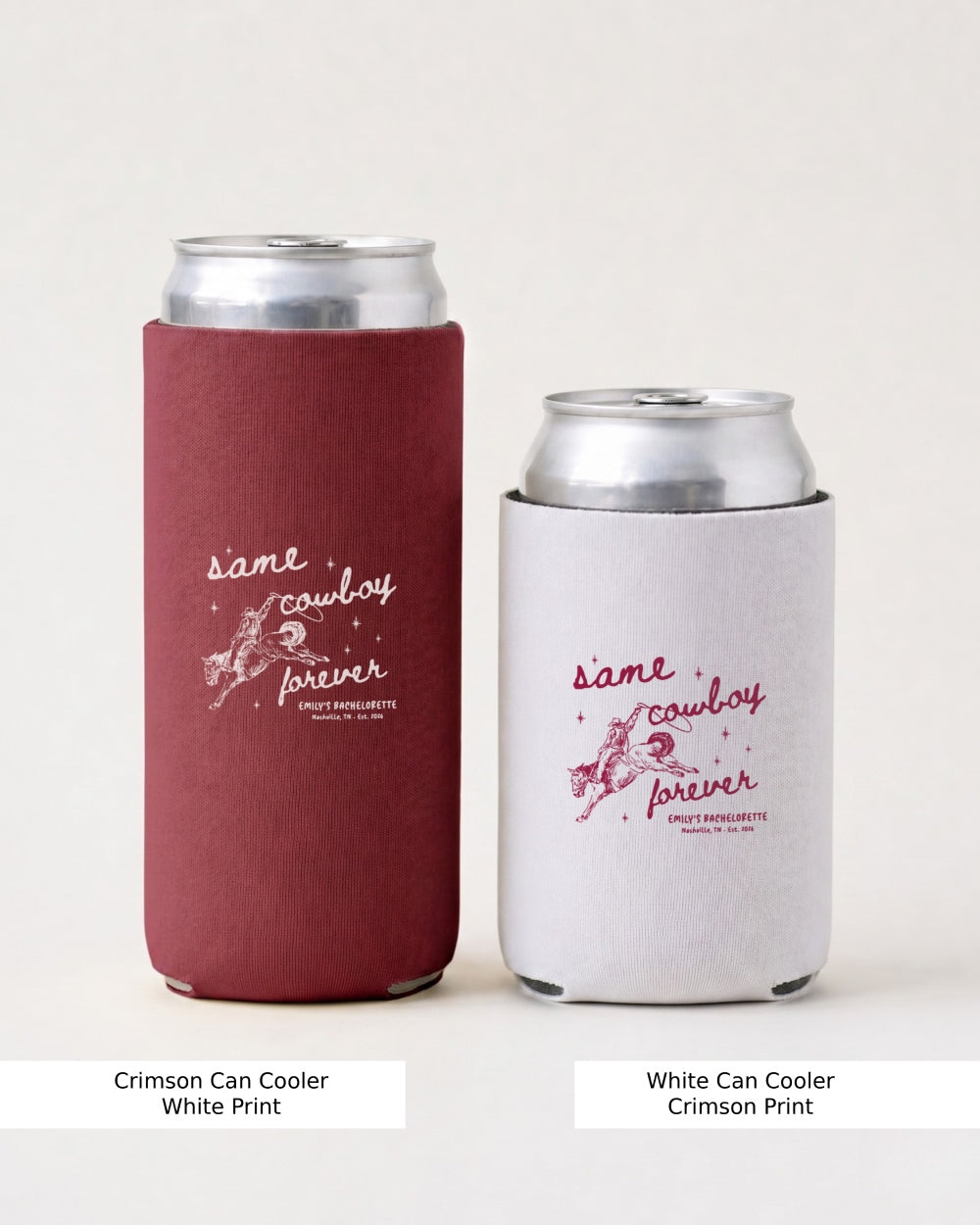 Same Cowboy Forever Can Cooler Crimson