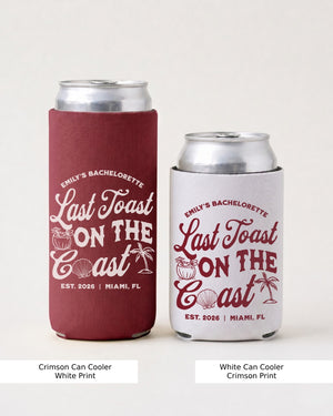 Last toast on the coast - text Can Cooler Crimson