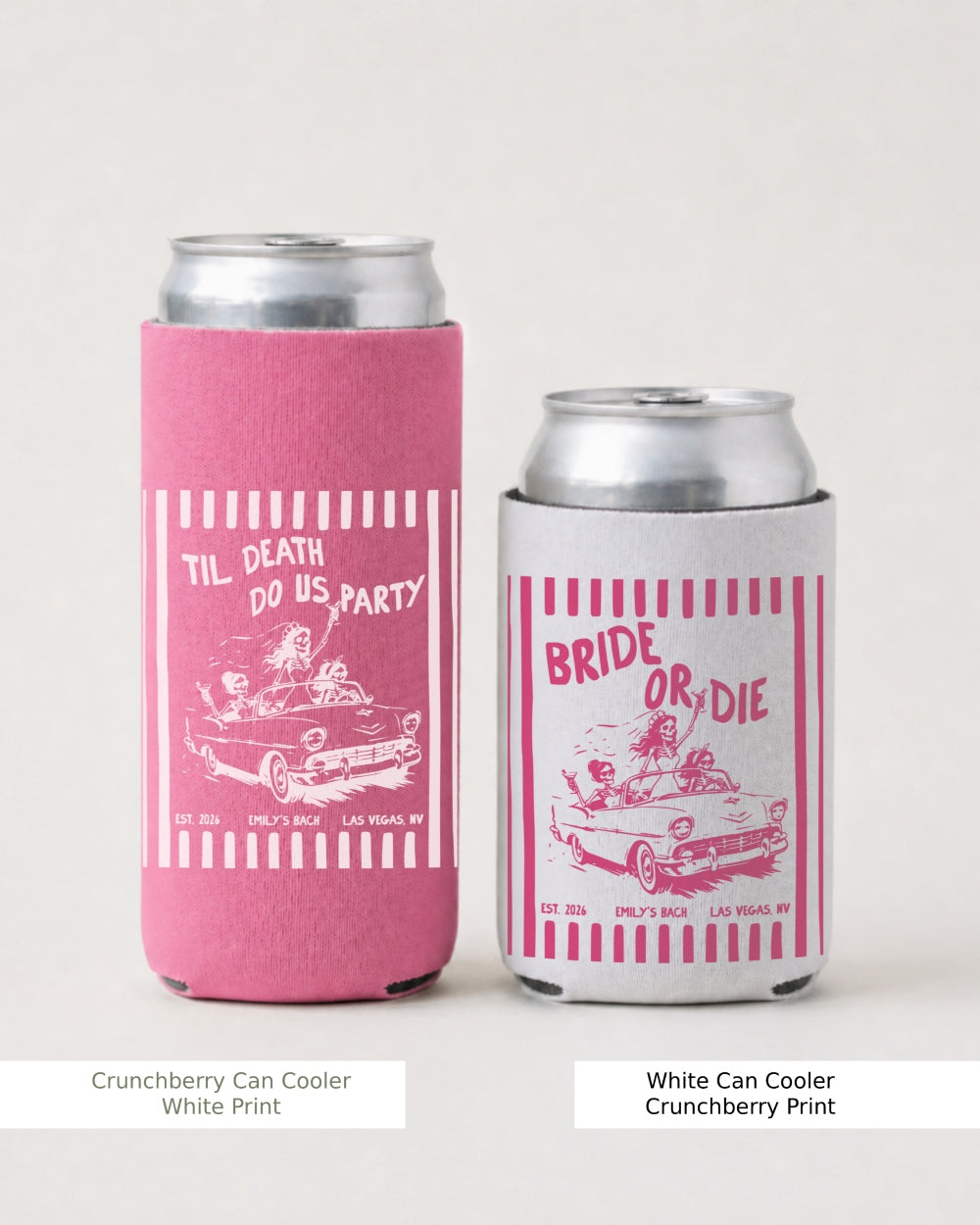 Bride or Die and Ride or Die Stripes Can Cooler Crunchberry