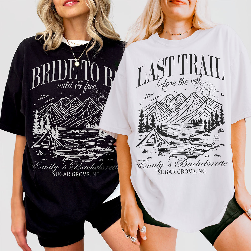 Matching shirts for the bride's bachelorette camping crew featuring a "Last Trail Before the Veil" mountain design