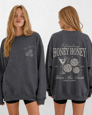 I Found My Honey Honey Sweatshirt Dark Heather