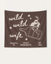 Wild Wild Wife Cowgirl Tequila Banner Espresso