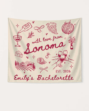 With Love from Sonoma Custom banner for wine bachelorette parties and bridal crew photos