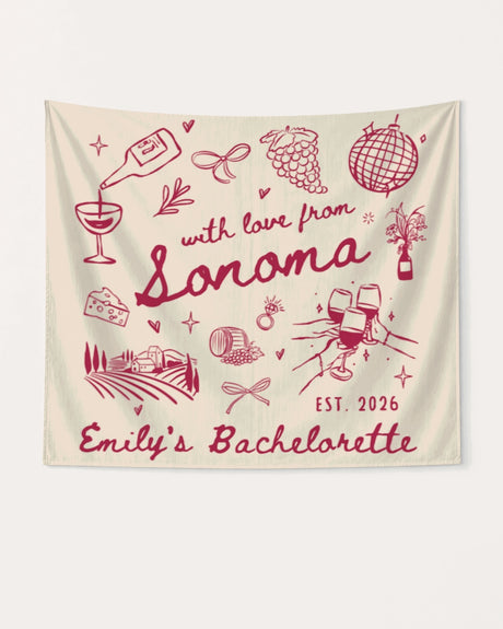 With Love from Sonoma Custom banner for wine bachelorette parties and bridal crew photos
