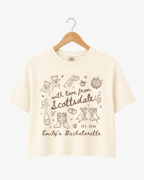 With Love from Scottsdale Crop Top Custom Scottsdale desert bachelorette parties and bridal crew outfits