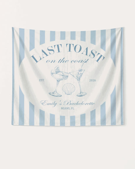 Last Toast on The Coast Banner Light Blue