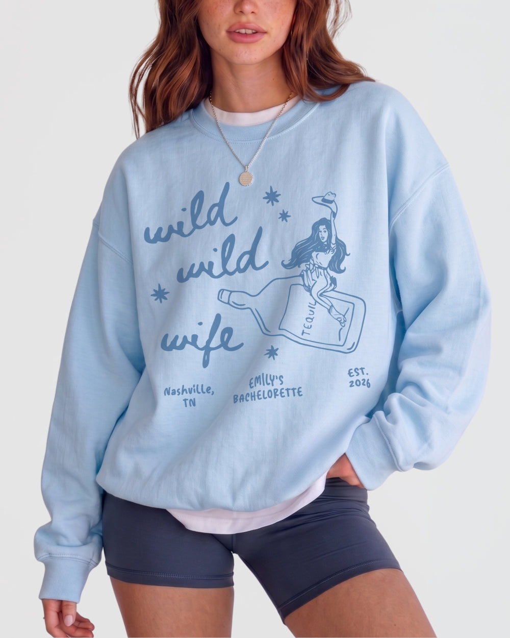 Wild Wild Wife Cowgirl Tequila Sweatshirt Light Blue