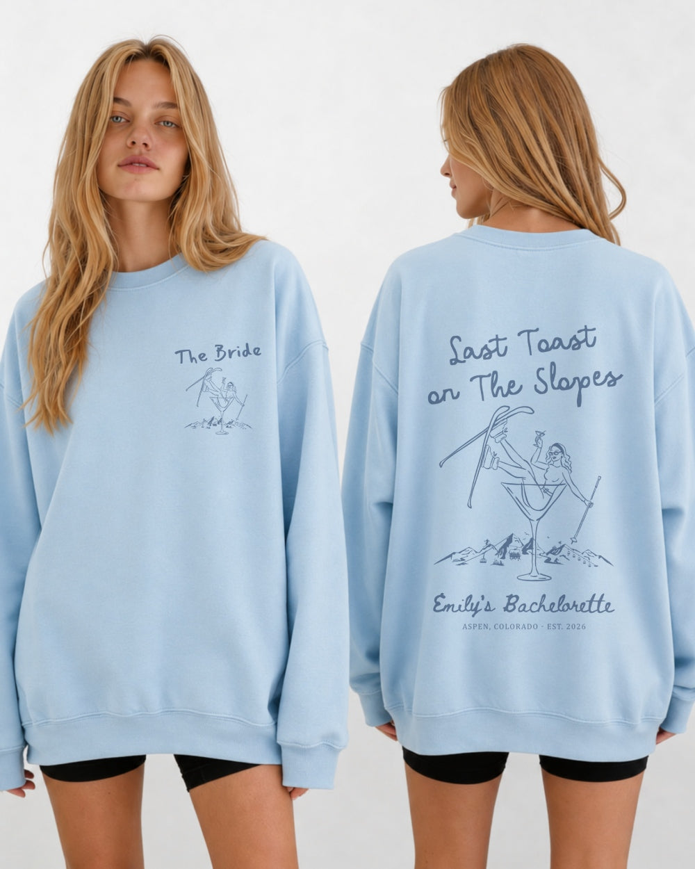 Last Toast on The Slopes Sweatshirt Light Blue