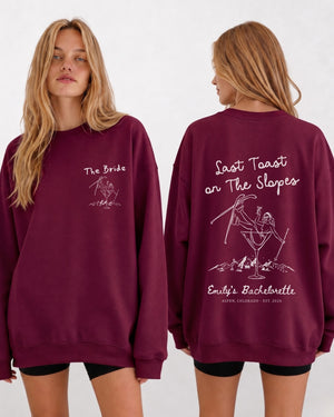 Last Toast on The Slopes Sweatshirt Maroon