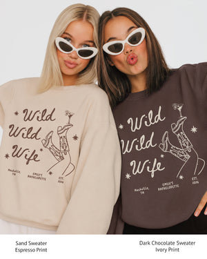 Custom Wild Wild Wife sweatshirt for last rodeo parties and matching bridal party looks