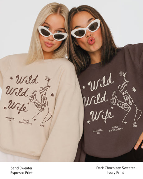 Custom Wild Wild Wife sweatshirt for last rodeo parties and matching bridal party looks