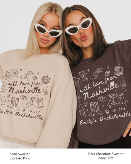 With Love from Nashville Matching bachelorette sweatshirt with custom country design for bride and bridal crew