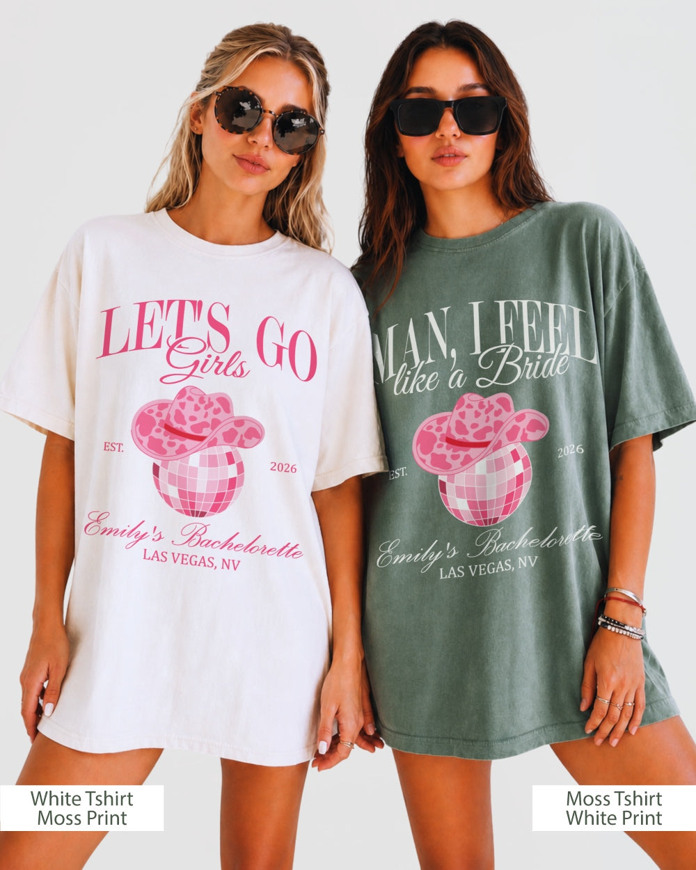 Man, I Feel Like A Bride & Let's Go Girls Disco T-Shirt