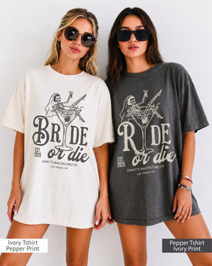Bride or Die and Ride or Die T-Shirt
