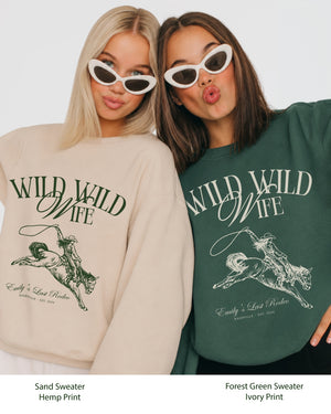 Gift idea for the country bride: Wild Wild Wife western sweatshirt with vintage rodeo illustration. Personalized with location and year for the bachelorette crew or bridal shower.