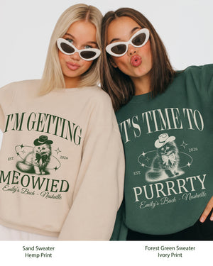 I'm Getting Meowied Bow Sweatshirt Forest Green